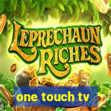 one touch tv